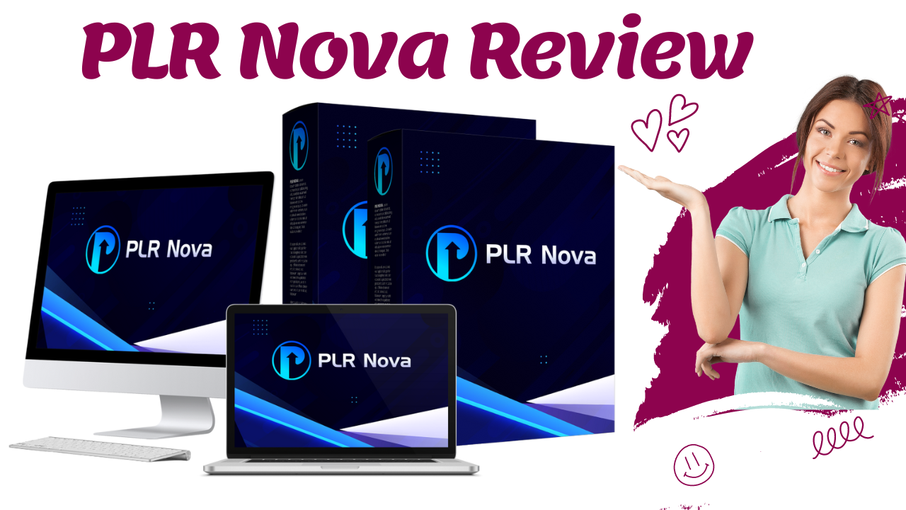 PLR Nova Review – $5000 Bonuses, Coupon Code, OTO Details