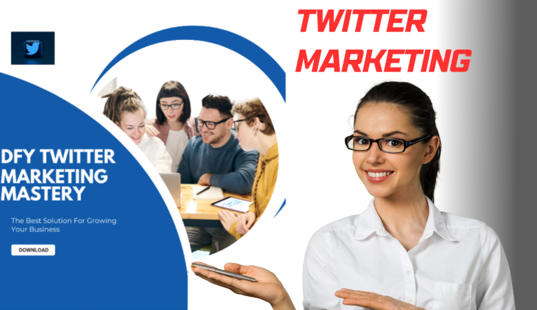 Twitter Marketing, DFY Twitter Marketing Mastery Review, Growing Your Business,