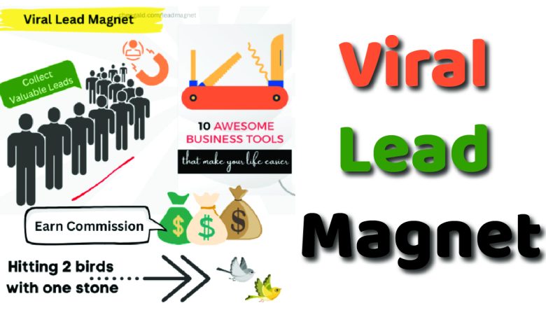 Unleashing the Power of Viral Lead Magnets: Your Ticket to Captivating Audiences and Building Connections