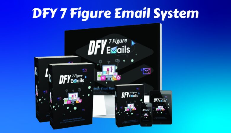 DFY 7 Figure Emails System Review: Laugh All the Way to the Bank with Emails that Really Convert!