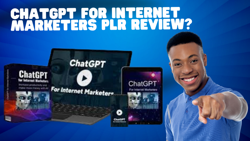 How to make money with ChatGPT, for Internet Marketers (PLR) information